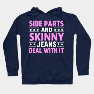Side Parts and Skinny Jeans Deal With It Hoodie
